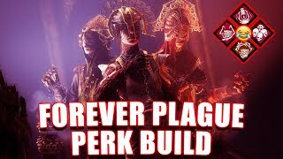 FOREVER PLAGUE PERK BUILD - The Plague Gameplay - Dead By Daylight