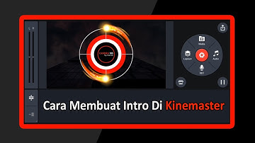 Cara Membuat Intro Efek Lingkaran Cahaya Api Di Kinemaster