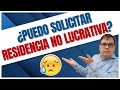 ¿Puedo Solicitar Residencia No Lucrativa? 🤔