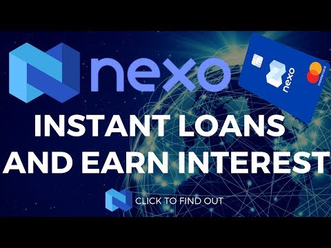 CRYPTO LOANS - NEXO INSTANT CRYPTO LOANS & EARN INTEREST