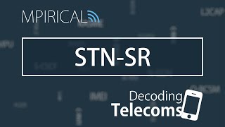 STN-SR - Decoding Telecoms