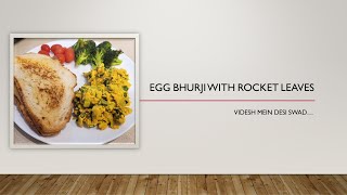 Scrambled Eggs with Rocket leaves | Egg Bhurji with greens | अलग तरह की अंडा भुर्जी अरुगुला के साथ