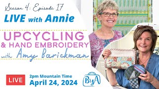 S4, Ep 17: Upcycling & Hand Embroidery with Amy Barickman (LIVE with Annie) screenshot 5