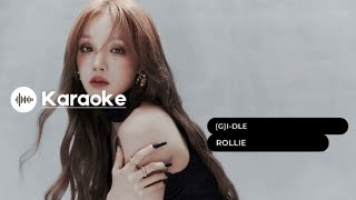 (G)I-Dle - Rollie (Karaoke With Backing Vocals)
