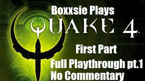 Quake 4 (2005)  Full Playthrough First Part (1/2) (No Commentary)