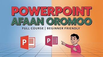 Microsoft PowerPoint Basic Skill Full Course in Afaan Oromoo Language | Barnoota PowerPoint Guutuu