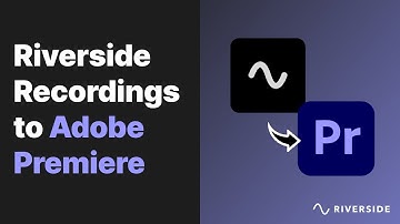 How to Easily Import Recordings to Premiere Pro with Riverside