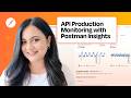 How to Monitor and Debug Your APIs with Postman Insights