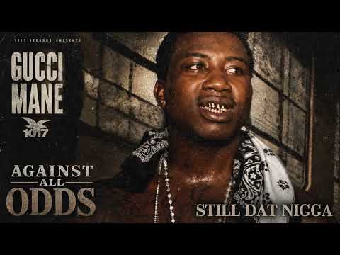 Gucci Mane - Still dat n**** [Official Audio]