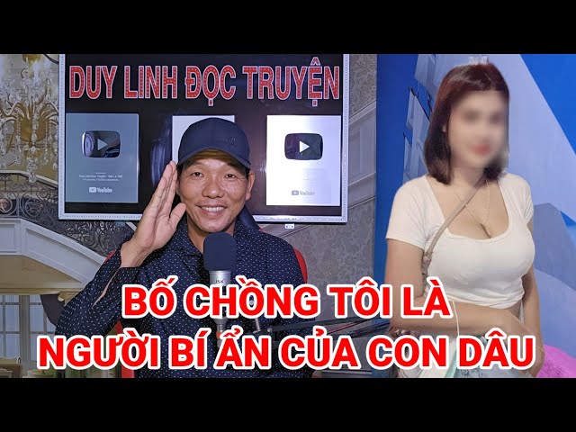 Bố chồng tôi là người bí ẩn của con dâu p1 class=