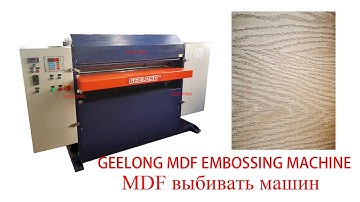 HDF/MDF embossing machine GEELONG