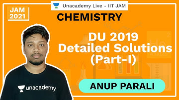 DU 2019 Detailed Solutions | Part-I | IIT JAM | Anup | JAM 2021 | Unacademy Live