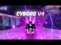 Blox fruits 16 jai obtenu la race cyborg v4