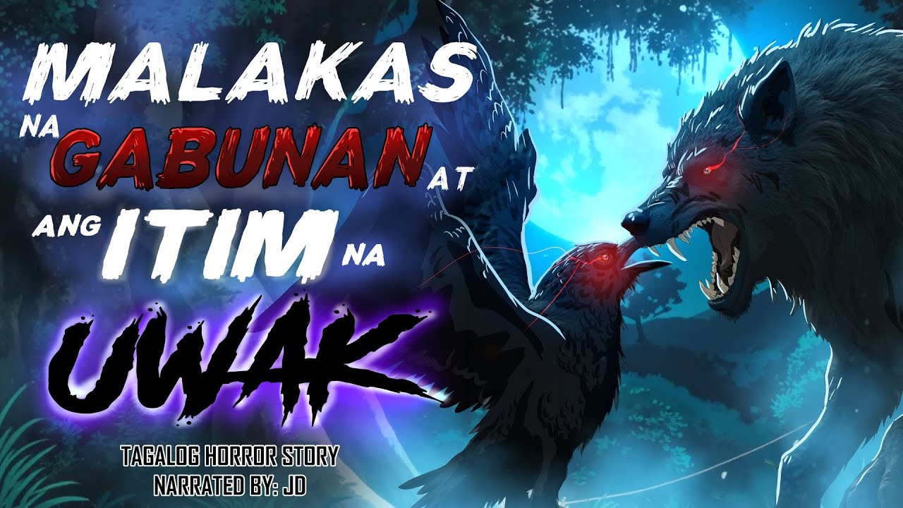 MALAKAS NA GABUNAN AT ITIM NA UWAK (Aswang True Story)