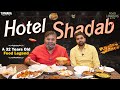 32 years old legend hotel shadab  food legends by wirally  tamada media