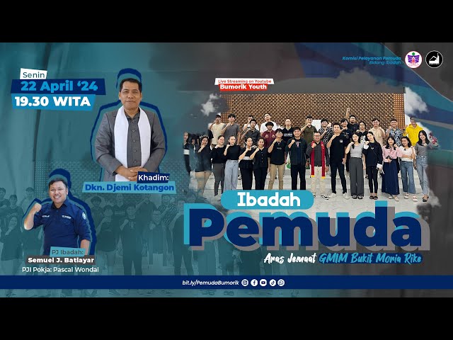 =LIVE= 22 April 2024, Ibadah Pemuda Aras Jemaat GMIM Bukit Moria Rike class=