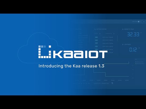 Webinar - Introducing the Kaa IoT Platform release 1.3