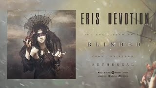 Eris Devotion - Blinded Official Lyric Video