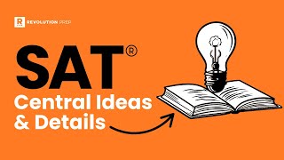 SAT Practice | Central Ideas & Details