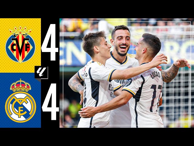 Villarreal 4-4 Real Madrid | HIGHLIGHTS | LaLiga 2023/24 class=