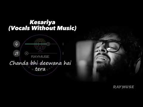 Kesariya Sad Version  Without Music Vocals Only  Arijit Singh Lyrics  Raymuse