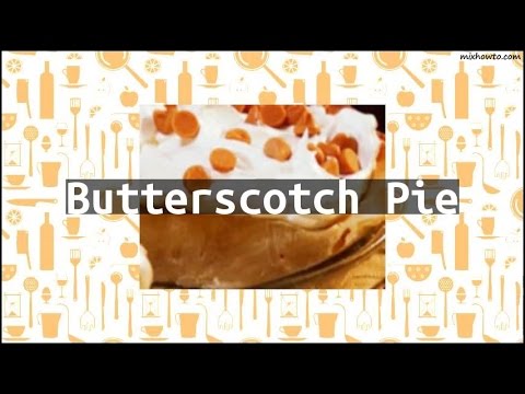 Recipe Butterscotch Pie