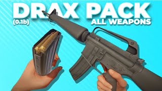 DRAX PACK (0.1b) | ALL WEAPONS BONELAB | PATCH 4 | 4K