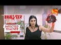 क्या Timnasa पहुंच पाएगी Vivaan तक? - Baalveer Returns - Infected Teacher