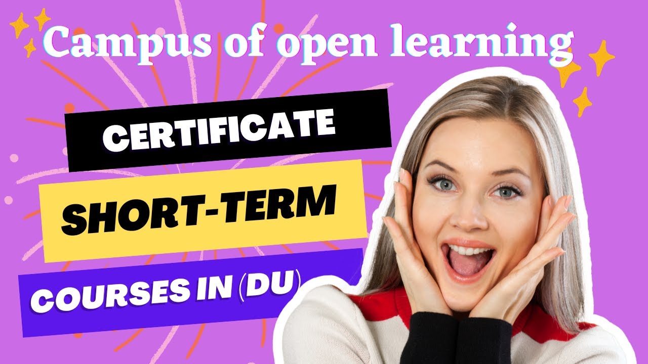 Certificate Short-term Courses* In Campus of Open Learning (DU) Admission Starts👈 all details.
