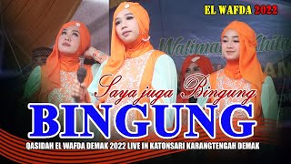 Bingung | Qasidah El Wafda Live in Katonsari Demak