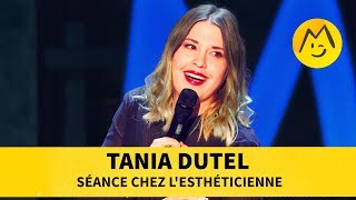 Tania Dutel - Séance chez l'esthéticienne