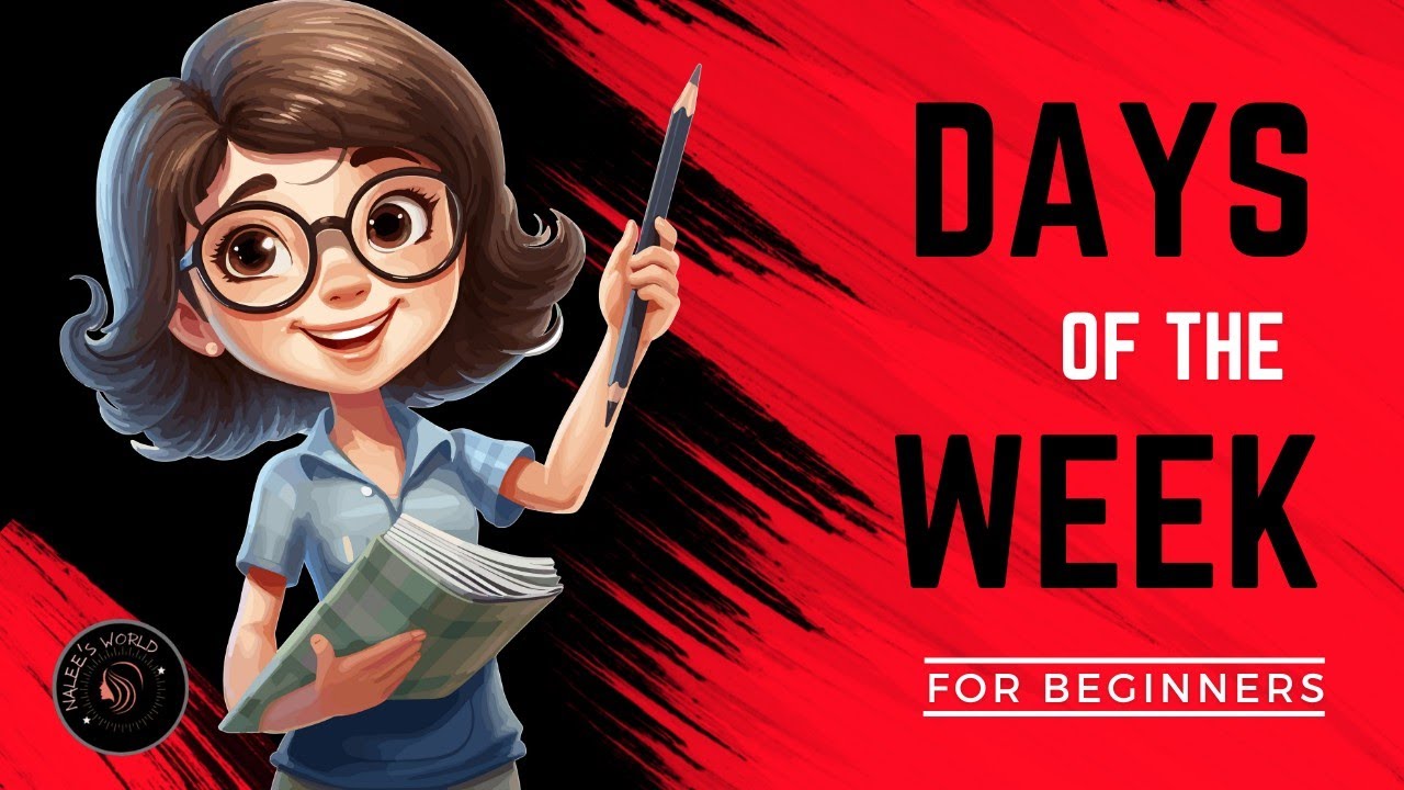 Days Of The Week 7 Days Name Of Seven Days naleesworld YouTube days-of-the-week-7-days-name-of-seven-days-naleesworld-youtube