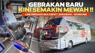 INOVASI BARU EKA CEPAT GAK MAIN-MAIN , SEMAKIN MEWAH‼️Trip Bus Terbaru Eka Cepat Surabaya - Bandung