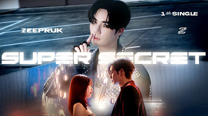 ZeePruk - Super Secret | Official MV