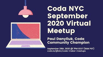 Coda September 2020 Meetup - Paul Danyliuk, Coda expert and community champion - Coda demo