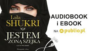 Jestem żoną szejka. Laila Shukri. Audiobook PL