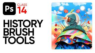 History Brush Tools | in Adobe Photoshop 2026 | Class 14 |  @FreeHunar. ​