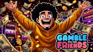 THE START OF OUR GAMBLING ADDICTION! | GAMBLE WITH YOUR FRIENDS