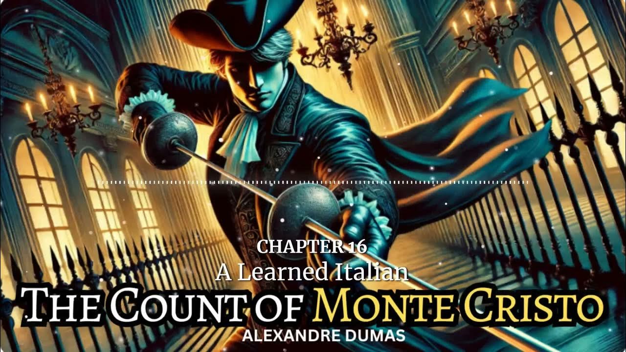 The Count Of Monte Cristo Audiobook Free Download The Count of Monte Cristo by Alexandre Dumas - Chapter 16 - FREE
