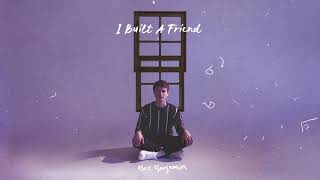 Alec Benjamin - I Built A Friend (2020) [ Audio]