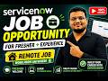 ServiceNow Remote Jobs 💻 Freshers & Experience Both Eligible!