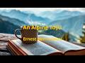 An Alpine Idyll by Ernest Hemingway | Full Audiobook with Text