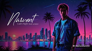 Download Lagu Narvent - Calm Night (feat. Luneex) MP3 Download Lagu Narvent - Calm Night (feat. Luneex) MP3