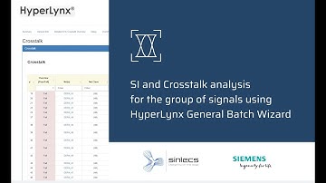 Signal integrity and Crosstalk analysis for the group of signals with HyperLynx General Batch Wizard