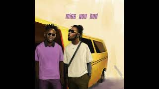 Mr Eazi  Miss You Bad
