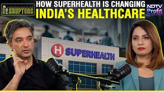 Fixing India’s Hospitals: How SuperHealth Is Bringing Transparency, Trust & Profits To Healthcare