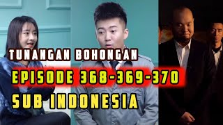 Tunangan Bohongan Bos Besar Nyamar Jadi Satpam 368-370