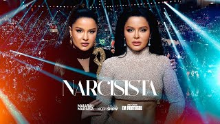 NARCISISTA - MAIARA E MARAISA (MÚSICA OFICIAL)