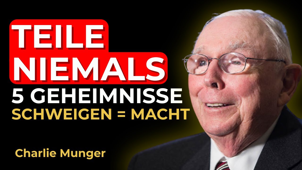 Charlie Munger: 5 Finanzgeheimnisse Die Du Niemals Teilen Solltest (Information Ist Macht)
