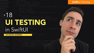 UI Testing a SwiftUI application in Xcode | Advanced Learning #18